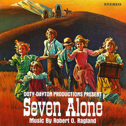 Seven Alone Soundtrack (Robert O. Ragland) - Cartula