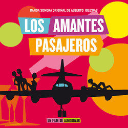Los Amantes Pasajeros Soundtrack (Alberto Iglesias) - Cartula