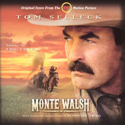 Monte Walsh / Crossfire Trail Soundtrack (Eric Colvin) - Cartula