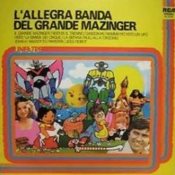 L'Allegra Banda del Grande Mazinger Soundtrack (Various Artists, Various Artists) - Cartula