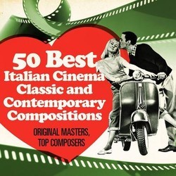 50 Best Italian Cinema and Contemporary Compositions Soundtrack (Various Artists) - Cartula