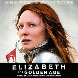 Elizabeth: The Golden Age Soundtrack (Craig Armstrong, A.R. Rahman) - Cartula