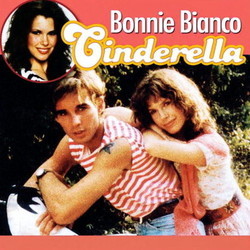 Cinderella - Bonnie Bianco Soundtrack (Bonnie Bianco, Guido De Angelis, Maurizio De Angelis) - Cartula