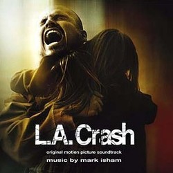 L.A. Crash Soundtrack (Mark Isham) - Cartula