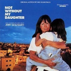 Not Without My Daughter Soundtrack (Jerry Goldsmith) - Cartula