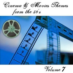 Cinema and Movies Themes from the 50's - Volume 7 Soundtrack (Various Artists) - Cartula