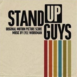 Stand Up Guys Soundtrack (Lyle Workman) - Cartula