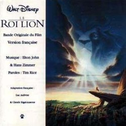 Le Roi Lion Soundtrack (Various Artists, Elton John, Tim Rice, Hans Zimmer) - Cartula