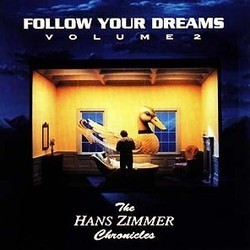 Follow Your Dreams Vol. 2 Soundtrack (Hans Zimmer) - Cartula