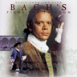 Bach's Fight for Freedom Soundtrack (Johann Sebastian Bach) - Cartula