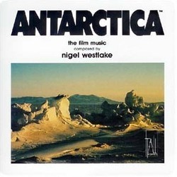 Antarctica : The Film Music Soundtrack (Nigel Westlake) - Cartula