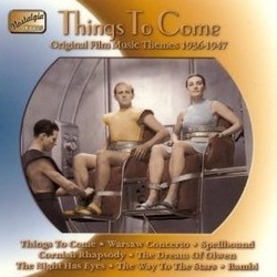 Things To Come: Original Film Themes 1936-47 Soundtrack (Various Artists) - Cartula