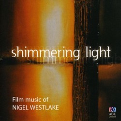 Shimmering Light : Film Music of Nigel Westlake Soundtrack (Nigel Westlake) - Cartula