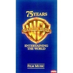 Warner Bros.: 75 Years Entertaining the World: Film Music Soundtrack (Various Artists, Various Artists) - Cartula