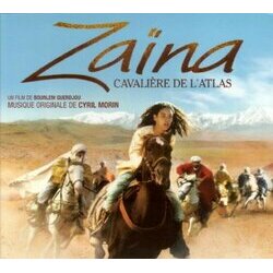 Zana, cavalire de l'Atlas Soundtrack (Cyril Morin) - Cartula