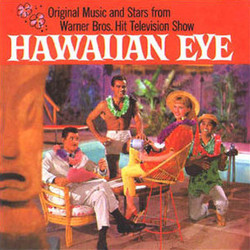 Hawaiian Eye Soundtrack (Mack David, Michael Heindorf, Howard Jackson, Jerry Livingston, Frank Perkins, Paul Sawtell, Bert Shefter, Max Steiner) - Cartula
