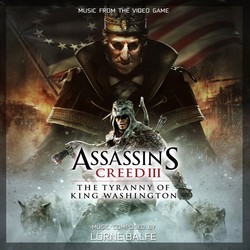 Assassin's Creed 3: The Tyranny of King Washington Soundtrack (Lorne Balfe) - Cartula
