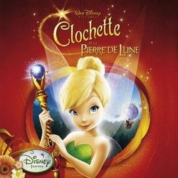 Clochette et la Pierre de Lune (Tinker Bell and the Lost Treasure) Soundtrack (Joel McNeely) - Cartula
