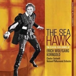 The Sea Hawk: The Classic Film Scores of Erich Wolfgang Korngold Soundtrack (Erich Wolfgang Korngold) - Cartula