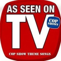 As Seen On TV: Cop Show Theme Songs Soundtrack (Various Artists, The Hit Crew) - Cartula