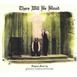There Will Be Blood Soundtrack (Jonny Greenwood) - Cartula