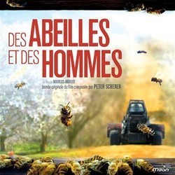 Des Abeilles et des Hommes Soundtrack (Peter Scherer) - Cartula