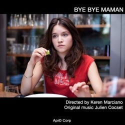 Bye Bye Maman Soundtrack (Julien Cocset) - Cartula