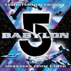 Babylon 5: Messages from the Earth Soundtrack (Christopher Franke) - Cartula