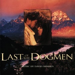 Last of the Dogmen Soundtrack (David Arnold) - Cartula