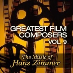 Greatest Film Composers Vol. 9 Soundtrack (Hans Zimmer) - Cartula