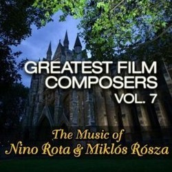 Greatest Film Composers Vol. 7 Soundtrack (Nino Rota, Mikls Rzsa) - Cartula