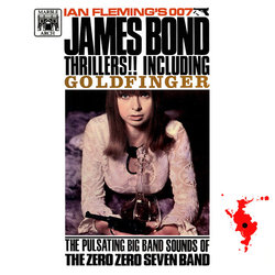 James Bond Thrillers!! Including Goldfinger Soundtrack (John Barry, Zero Zero Seven Band) - Cartula