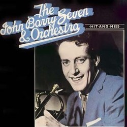 The John Barry Seven & Orchestra: Hit and Miss Soundtrack (Various Artists, John Barry) - Cartula