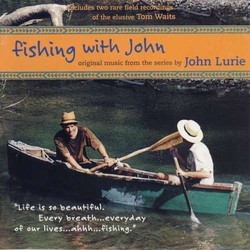 Fishing with John Soundtrack (John Lurie) - Cartula
