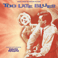 Too Late Blues Soundtrack (David Raksin) - Cartula