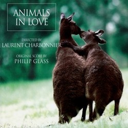Animals in Love Soundtrack (Philip Glass) - Cartula