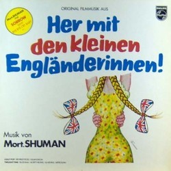 Her Mit den Kleinen Englnderinnen! Soundtrack (Mort Shuman) - Cartula