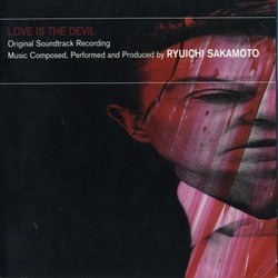 Love Is the Devil: Study for a Portrait of Francis Bacon Soundtrack (Ryichi Sakamoto) - Cartula