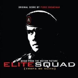 Elite Squad Soundtrack (Pedro Bromfman) - Cartula