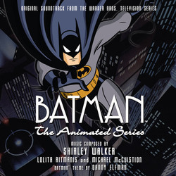 Batman: The Animated Series Soundtrack (Danny Elfman, Michael McCuistion, Lolita Ritmanis, Shirley Walker) - Cartula