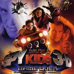 Spy Kids 3-D: Game Over Soundtrack (Robert Rodriguez) - Cartula