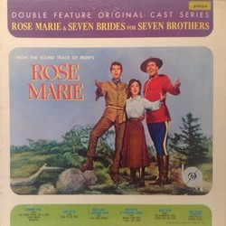 Rose Marie & Seven Brides for Seven Brothers Soundtrack (Gene de Paul, Rudolf Friml, Oscar Hammerstein II, Otto Harbach, Johnny Mercer, Herbert Stothart) - Cartula