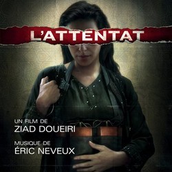 L'Attentat Soundtrack (Eric Neveux) - Cartula