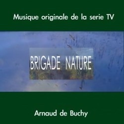 Brigade nature Soundtrack (Arnaud de Buchy) - Cartula