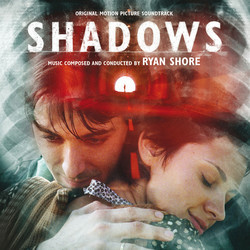 Shadows Soundtrack (Ryan Shore) - Cartula