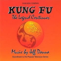 Kung Fu: The Legend Continues Soundtrack (Jeff Danna) - Cartula