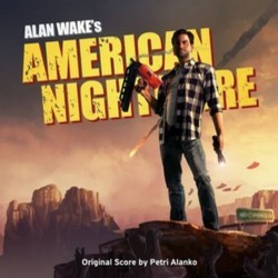 Alan Wake's American Nightmare Soundtrack (Petri Alanko) - Cartula