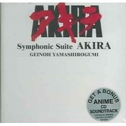 Akira: Symphonic Suite Soundtrack (Shoji Yamashiro, Geinoh Yamashirogumi) - Cartula