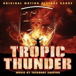 Tropic Thunder Soundtrack (Theodore Shapiro) - Cartula