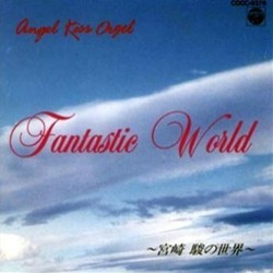 Angel Kiss Orgel: Fantastic World Soundtrack (Various Artists, Joe Hisaishi) - Cartula